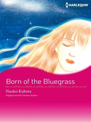 cover image of Born of the Bluegrass
